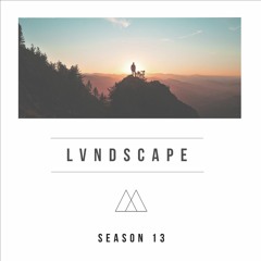LVNDSCAPE - Season 13