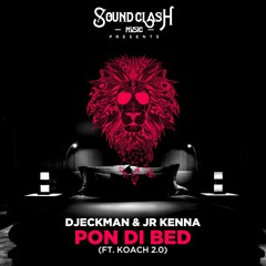 Djeckman & JR Kenna - Pon Di Bed (ft. Koach 2.0)