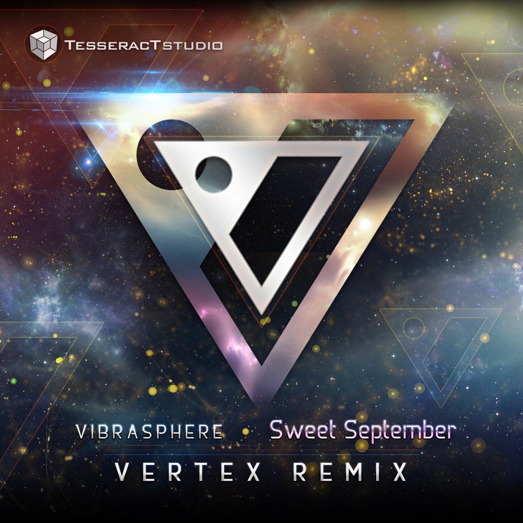 Stream Vibrasphere - Sweet September (VERTEX REMIX) ** FREE ** by