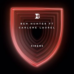 Sirens Ft. Carlene Laurel