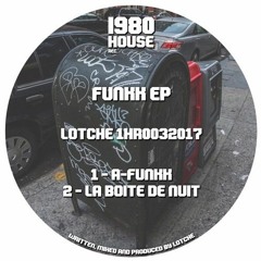 PREMIERE: LOTCHE - La Boite De Nuit [1980 House Recordings]