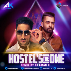 Hostel's the One Ft. Sharry Maan & Justin Bieber Remix by DJ Aman K