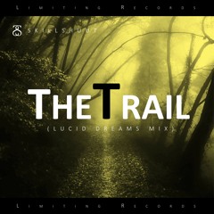 The Trail (Lucid Dreams Mix)