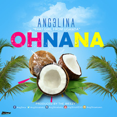 Ang3lina - Oh Na Na