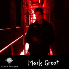 Mark Groot - Music & Interview [NovaFuture Blog Exclusive Mix]