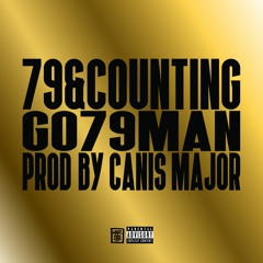 GO79MAN - 79 & Counting (Prod. by Canis Major)