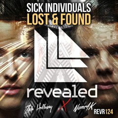 Sick Individuals - Lost And Found (Zach Holloway X NameAK Remix)