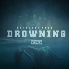 Drowning - Campaign Acey