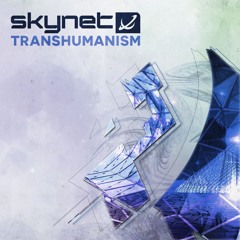 Skynet - Transhumanism (192 Preview)