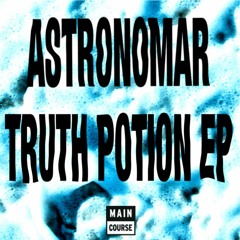 Astronomar - Baby Cakes (Truth Potion EP / MCR-067)