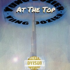 At The Top -Mike Dozier (Prod By JetBlacDaMovie)