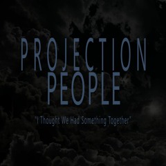 The Projection People - "I Thought We Had Something Together" (Echo Island Remix)
