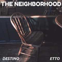 The Neighborhood (feat. ETTO)