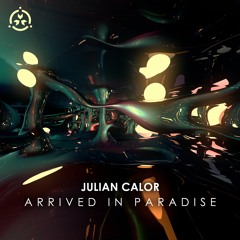 Julian Calor - Arrived In Paradise