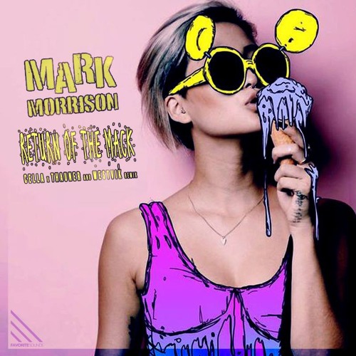 Mark Morrison - Return Of The Mack (Cella X Thauner & Westvik Remix)