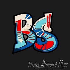 BS (feat. Mickey Shiloh)