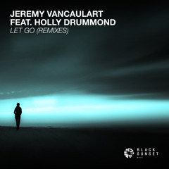 Jeremy Vancaulart feat. Holly Drummond - Let Go (Assaf Remix)[OUT NOW]