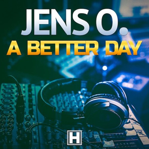 Jens O - A Better Day (Psy Mix Edit)