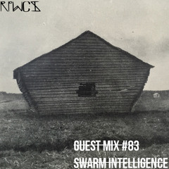 Guest Mix 83: Swarm Intelligence