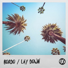 Bordo - Lay Down