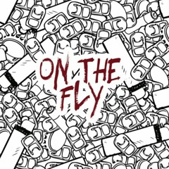 On The Fly