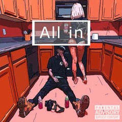 'All In' - The Trap & Soul Vibes #3
