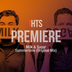 Premiere: Milk & Sugar – Summertime (Original Mix)(Milk & Sugar Recordings)