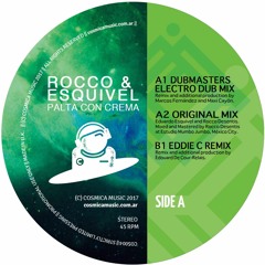 PREMIERE : Rocco & Esquivel - Palta Con Crema (Eddie C Remix)