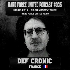 HFU Podcast Def Cronic In Da Face # 35