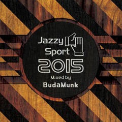 BudaMunk - Jazzy Sport 2015 Mixed By BudaMunk
