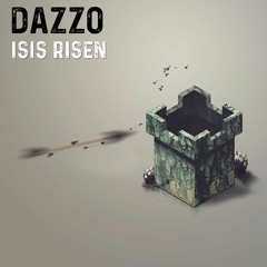 Dazzo - Isis Risen [FREE DL]