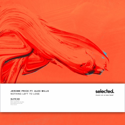 Jerome Price ft. Alex Mills - Nothing Left To Lose