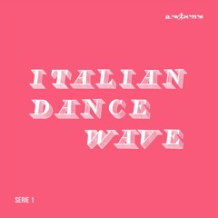 ITALIAN DANCE WAVE SERIE 1