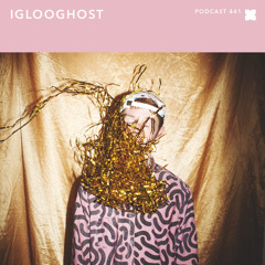 XLR8R Podcast 441: IGLOOGHOST