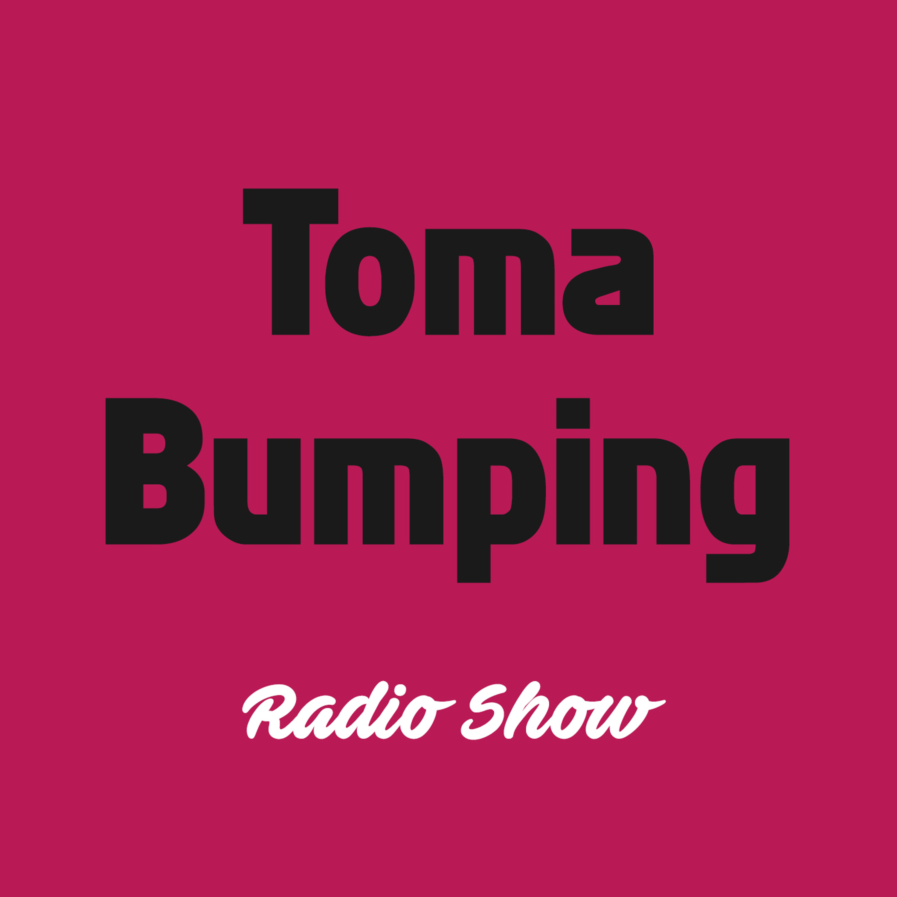 Toma Bumping Radio Show - #15 Toma XS Project! 🇷🇺 episode artwork
