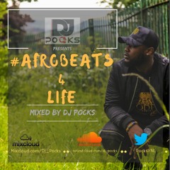 #Afrobeats4Life 2017 Mix - Mixed By @PocksYNL