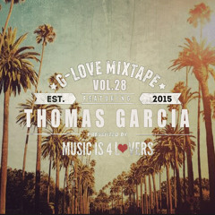 G-Love Mixtape Vol.28 featuring Thomas Garcia [Musicis4Lovers.com]