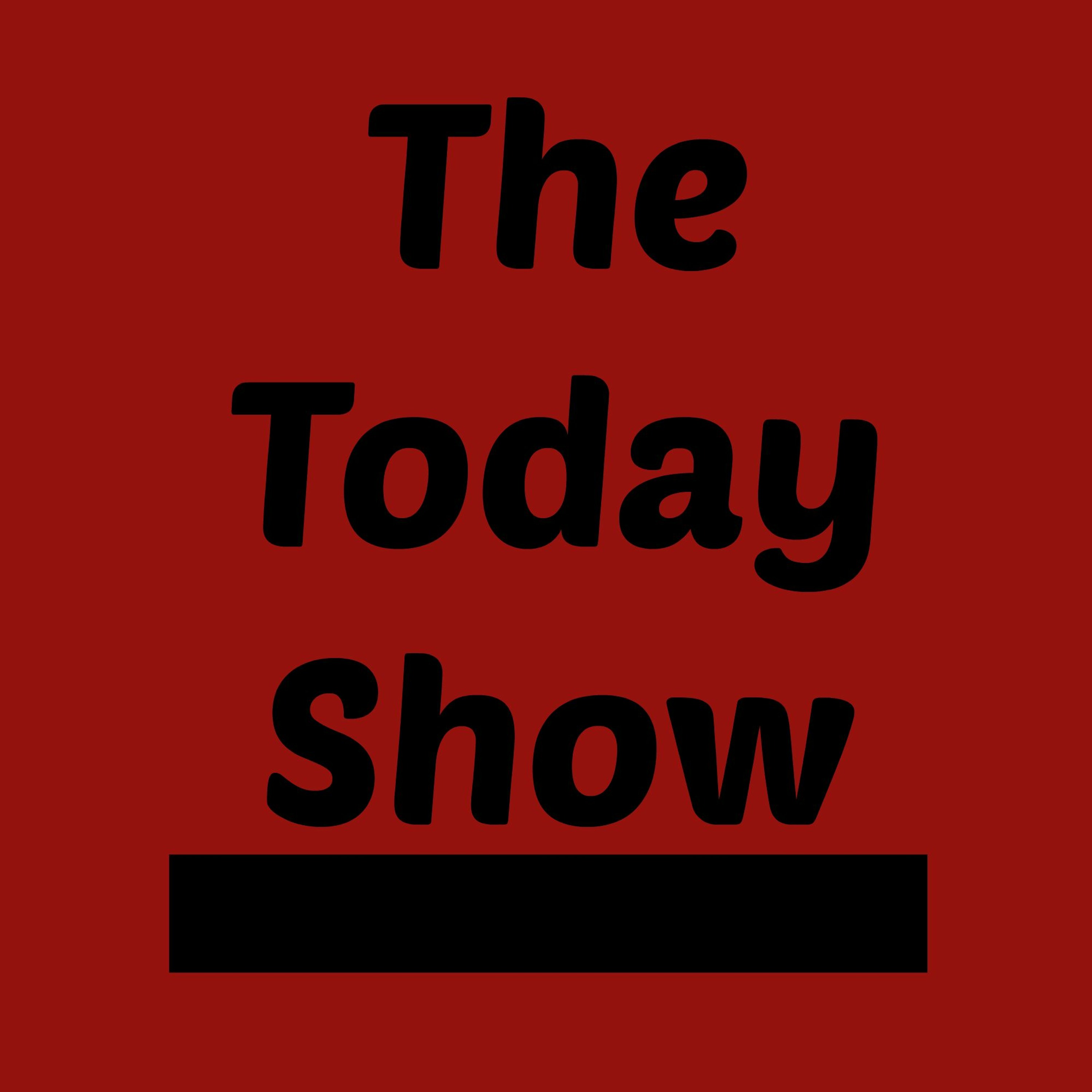 The Today Show Interductry Podcast