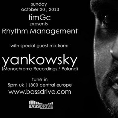 Rhythm Management - Special mix from yankowsky - Oct 20th 2013 [bassdrive.com]