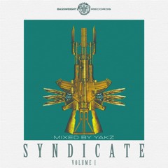 Bassweight Records - Syndicate Volume 1 [Mixed by YAKZ]