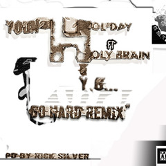 GO HARD REMIX [Prod by Rick-Silver]