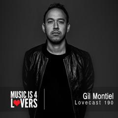 Lovecast 190 - Gil Montiel [Musicis4Lovers.com]