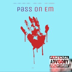 Hollyhoodmarco X Pass on em