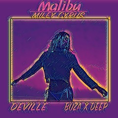 Miley Cyrus - Malibu (Deville x Buza x Rever Deep Remix)