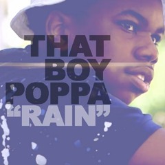 That Boy Poppa "Rain"
