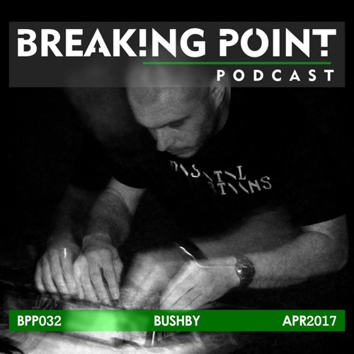 Bushby - Breaking Point Podcast April 2017