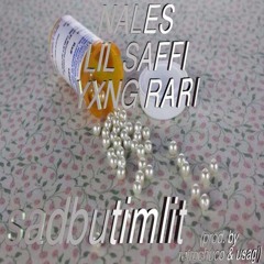sadbutimlit ft. Lil Saffi & Yxng Rari (Prod. by Skellita & Usagi)