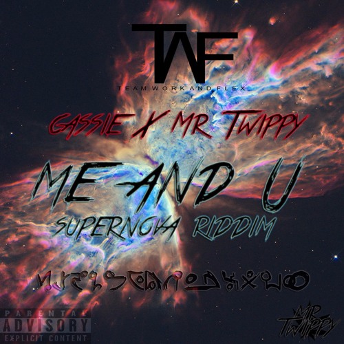 Me And U(Supernova Riddim By Mr Twippy)