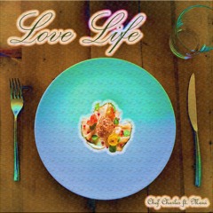 Love Life (Ft. Maui)