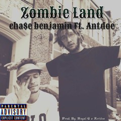 Zombie Land Ft. Antdoe (Prod. Ant doe x Royal G)